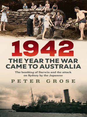 cover image of 1942: the year the war came to Australia